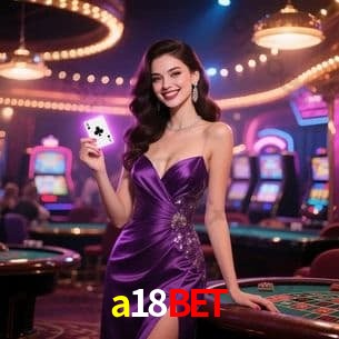 Torneios a18bet