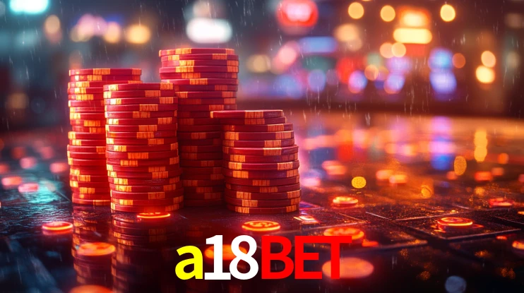 Sinta a adrenalina dos jogos de cassino com a18bet